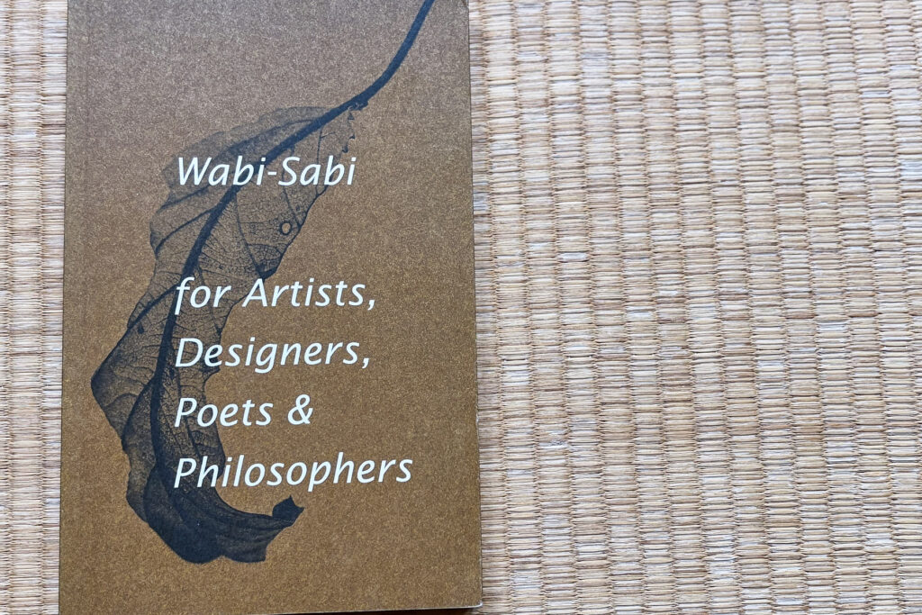 Wabi-Sabi for Artists, Designers, Poets & Philosophers | Leonard Koren