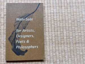 Wabi-Sabi for Artists, Designers, Poets & Philosophers | Leonard Koren
